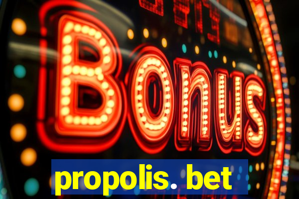propolis. bet